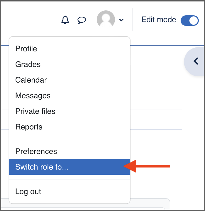 Screenshot that illustrates the option to 'switch role to' from the user menu. 